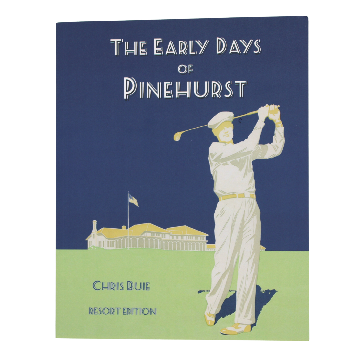 The Early Days of Pinehurst