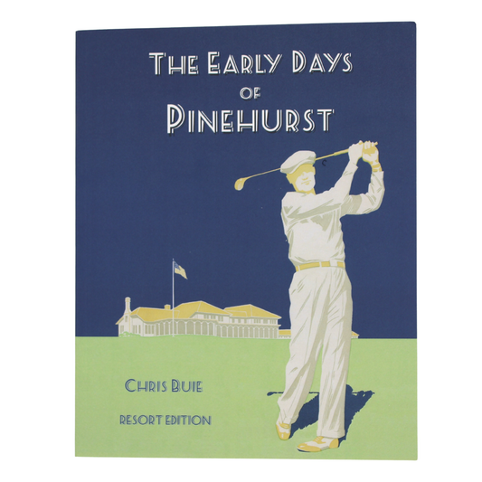 The Early Days of Pinehurst