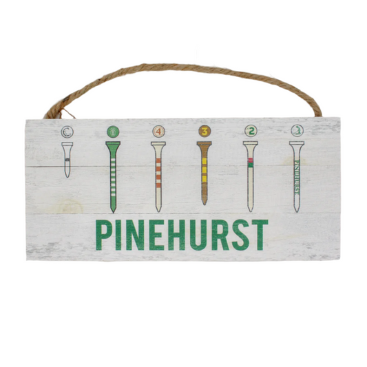 Pinehurst Golf Tee Sign 10x5